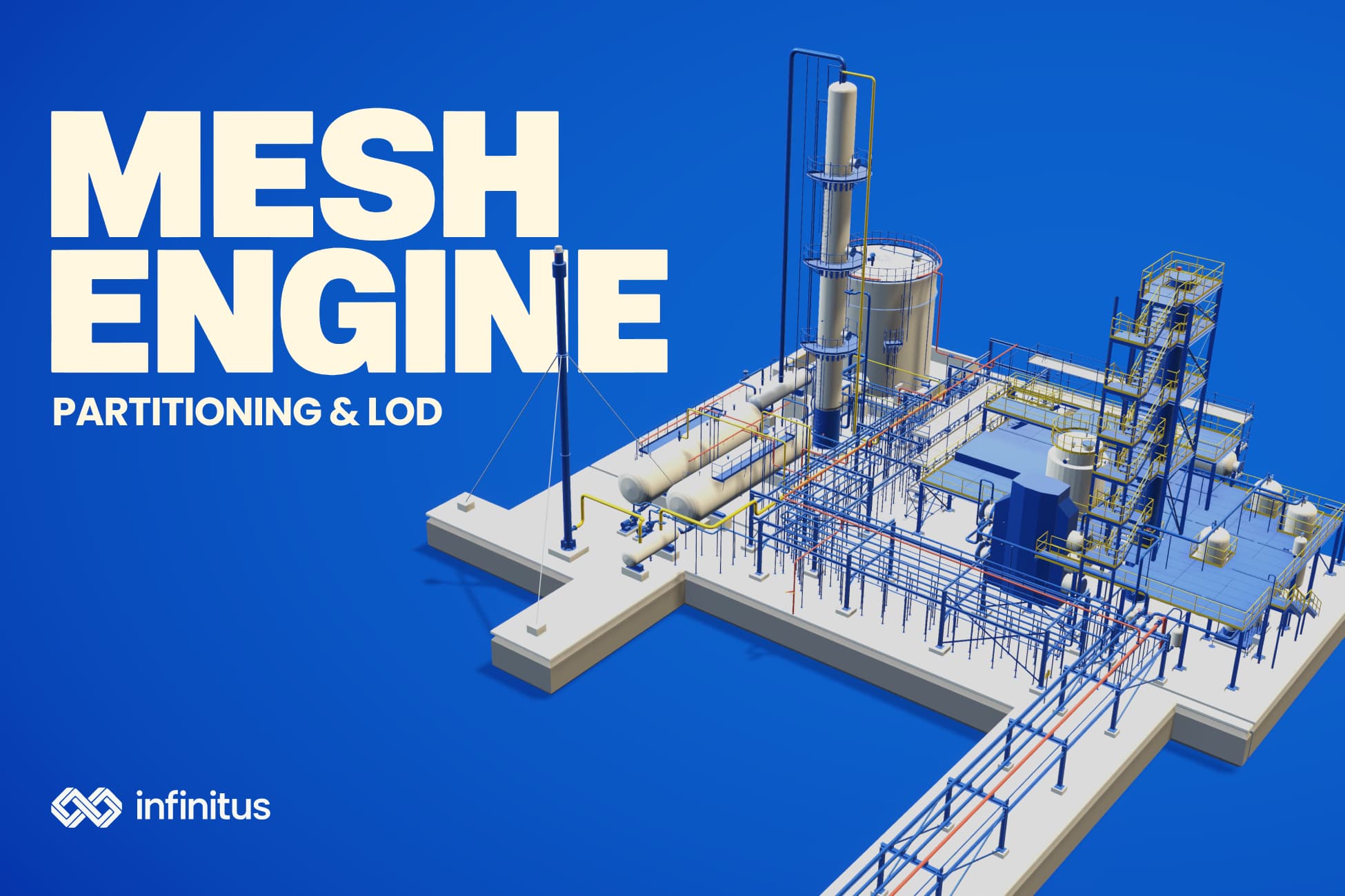Mesh Engine: Partitioning & LOD title artwork with a detailed industrial plant on a blue background